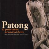 Patong. La grande scultura dei popoli del Borneo