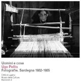 Uomini e cose. Ugo Pellis. Fotografie. Sardegna
