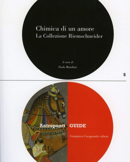 Chimica di un amore. La Collezione Riemschneider