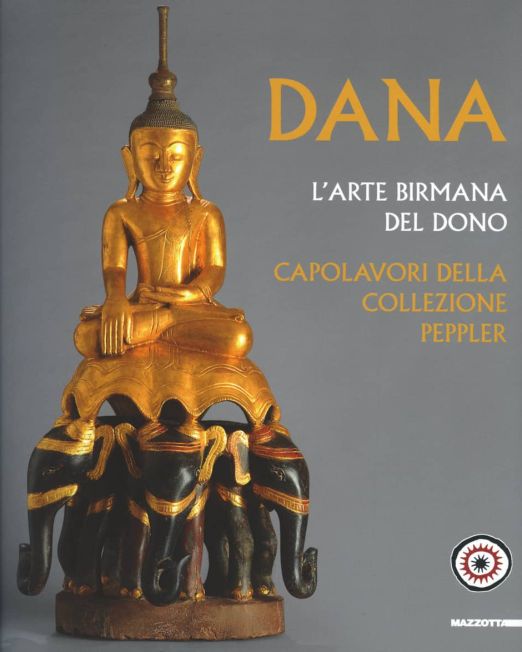 Dana. L’arte birmana del dono