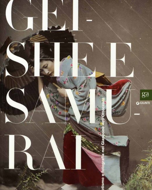 Geishe e samurai. Esotismo e fotografia nel Giappone dell’Ottocento