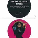 Pettini e ornamenti da testa. Moda e costume dal XVI al XX secolo