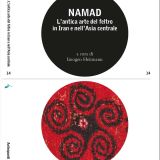 NAMAD L’antica arte del feltro in Iran e nell’Asia centrale