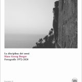 La disciplina dei sensi. Fotografie 1972-2020