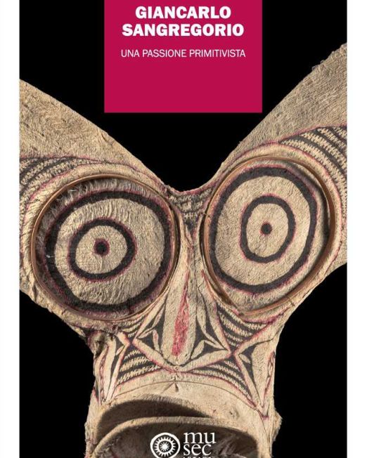 Giancarlo Sangregorio. Una passione primitivista