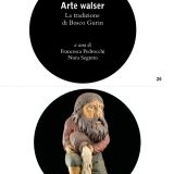 ARTE WALSER- La tradizione di Bosco Gurin