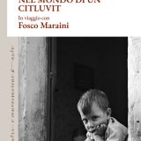 Nel mondo di un citluvit. In viaggio con Fosco Maraini