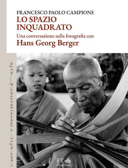 Lo spazio inquadrato. Una conversazione sulla fotografia con Hans Georg Berger