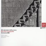 Gli adoratori della croce. Elio Ciol. Fotografie. Armenia 2005