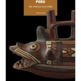 Ceramiche dell’antico Perù. Dal Pacifico alle Ande